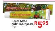Dentalmate Kid's Toothpaste-70g