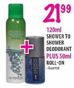 Shower To Shower Deodorant-120ml Plus Roll-On-50ml Assorted 
