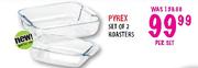 Pyrex Set of 2 Roasters-Per Set