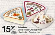 Fairview White rock Cheese With Aoricots,Cranberries-100g Each