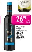Tall Horse Range-1 x 750ml