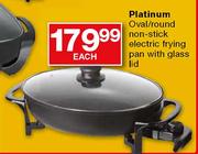 Platinum Oval/Round Non-Stick Electric Frying Pan with Glass Lid