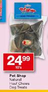 Pet Shop Natural Hoof Chews Dog Treats-10's