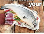 Fresh Whole Fillets-Per 100g