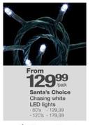 Santa's Choice Chasing White LED Lights-120's Per Pack