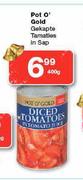 Pot O'Gold Gekapte Tamaties in Sap-400g
