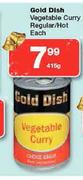 Gold Dish Vegetable Curry Regular/Hot-415g Each 