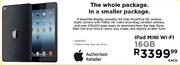 iPad Mini Wi-Fi-16GB Each