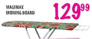 Magimax Ironing Board