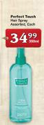 Perfect Touch Hair Spray Assorted-350ml Each