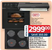 Defy 600U Black Built-in Oven Plus 600 Solid NCP Hob Black Plus 600 Black Cooker Hood