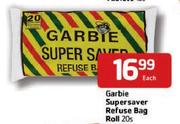  Garbie Supersaver Refuse Bag Roll-20's Each