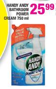 Handy Andy Bathtroom Power Cream-750ml