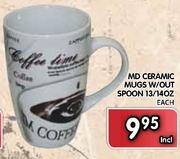 MD Ceramic Mugs W/Out Spoon 13/140Z Each