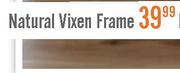 Natural Vixen Frame