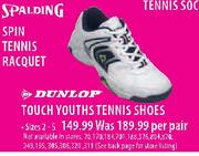 Dunlop Touch Youths Tennis Shoes Per Pair Size- 2-5 Per Pair