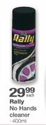 Rally No Hands Cleaner-400ml Each