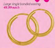 Large Single Bonded Earring-Each