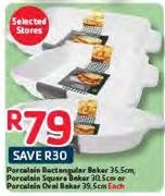 Porcelain Rectangular Baker-35.5cm,Square Baker-30.5cm Or Oval Baker-39.5cm