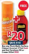 Plush Multi-Surface Cleaner Assorted-275Ml Each And Get Furniture Oil Or Cream 300Ml Free