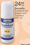 Bennetts Sunblock For Babies And Toddlers SPF40-50ml