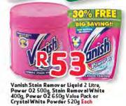 Vanish Stain Remover Or Liquid-2Ltr Each