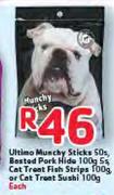 Ultimo Munchy Sticks-50's,Basted Pork Hide-100g 5's,Cat Treat Fish Strips-100g Or Cat Treat Sushi-10