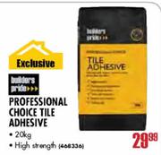 Builders Pride Professional Choice Tile Adhesive-20kg