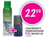 Shower To Shower Deodrant-120Ml + Roll On-50Ml