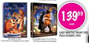Lady And The Tramp DVD & Puss In Boots DVD-Each