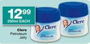 Clere Petroleum Jelly-250ml Each