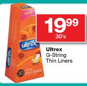 Ultrex G-String Thin Liners-30's
