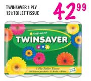 Twinsaver 1 Ply Toilet Tissue-15's