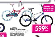 Backtrail Edge Or Princess BMX-16" Each