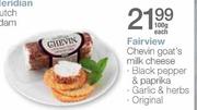 Fairview Chevin Goat's Milk Cheese-Black Pepper & Paprika/Garlic & Herbs/Original-100g Each