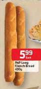 PnP Long French Bread-400g Each