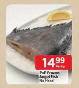PnP Frozen Angel Fish No Head-Per Kg