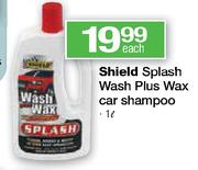 Shield Splash Wash Plus Wax Car Shampoo-1L Each
