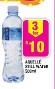 Aquelle Still Water-3x500ml