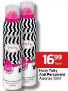 Hoity Toity Anti Perspirant-150Ml Each