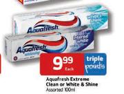 Aquafresh-Extreme Clean Or White & Shine Assorted-100ml Each