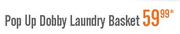 Pop Up Dobby Laundry Basket