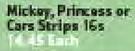 Mickey, Princess Or Cars Strips-16's