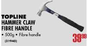 Topline Hammer Claw Fibre Handle-500g