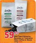 Bean There Ethiopian, Rwandan Or Tanzanian Filter Coffee Or Beans-250g Each
