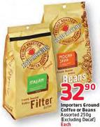 Importers Ground Coffee Or Beans Assorted-250g Each