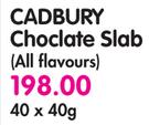 Cadbury Choclate Slab (All Flavours)- 40 x 40g