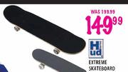 Hud Extreme Skateboard 