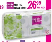 Simple Choice 1 Ply Toilet Tissue-10's
