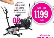 Trojan Strider 110 or Shape Exercise Bike Each